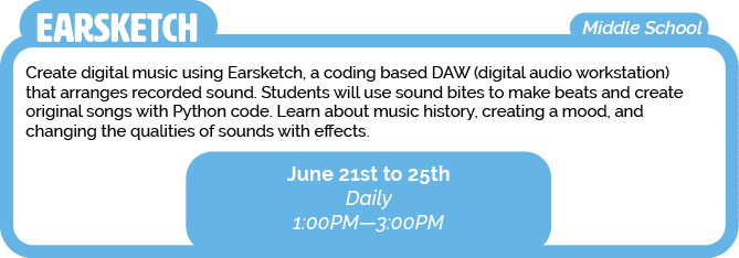 Middle School,Create digital music using Earsketch, a coding based DAW (digital audio workstation) that arranges reco   
